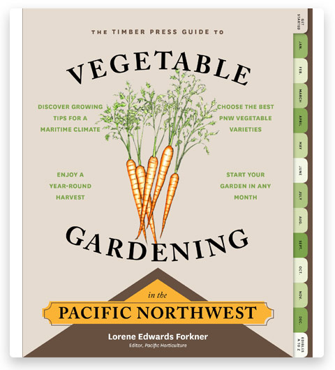 The Timber Press Guide to Vegetable Gardening